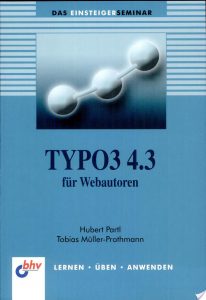 Das Einsteigerseminar TYPO3 4.3 für Webautoren